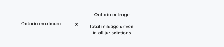 Ontario maximum multiplied by Ontario mileage and then divided by the total mileage driven in all jurisdictions. 